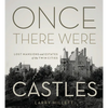 Once There Were Castles: Lost Mansions and Estates of the Twin Cities - Hardcover