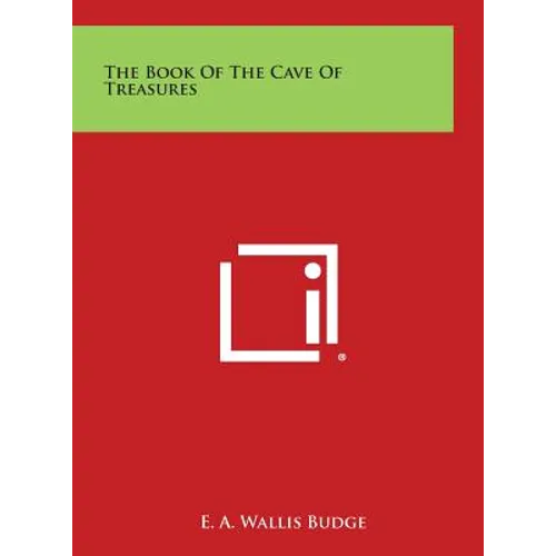 The Book of the Cave of Treasures - Hardcover