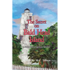The Secret on Bald Head Island: A North Carolina Lighthouse Adventure - Paperback