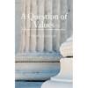 A Question of Values - Paperback