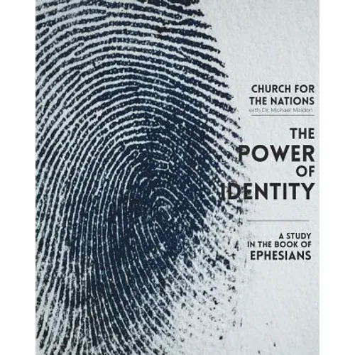 The Power of Identity: a Study in the book of Ephesians - Paperback