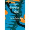 The Repeating Island: The Caribbean and the Postmodern Perspective - Paperback
