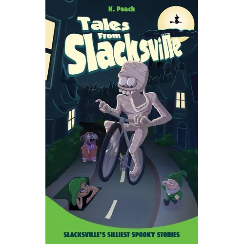 Slacksville's Silliest Spooky Stories - Paperback