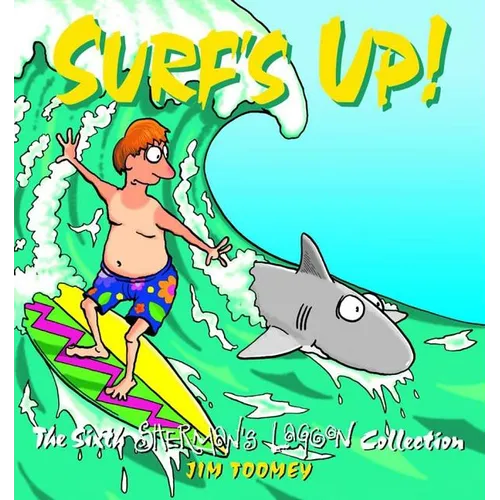 Surf's Up!: The 1994 to 1995 Sherman's Lagoon Collection - Paperback