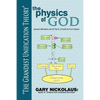 The Physics of God: Quantum Mechanics and All That Is, On Earth As It Is In Heaven - Paperback