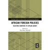 African Foreign Policies: Selecting Signifiers to Explain Agency - Paperback