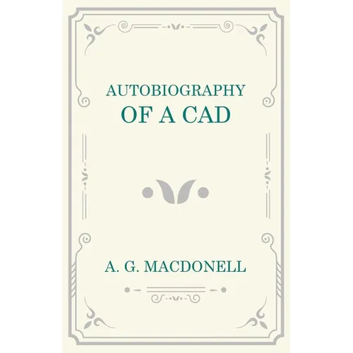 Autobiography of a Cad - Paperback