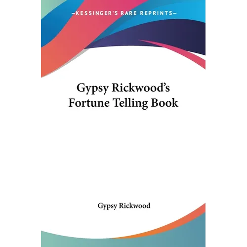 Gypsy Rickwood's Fortune Telling Book - Paperback