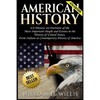 American History: Us History: An Overview of the Most Important People & Events. the History of United States: From Indians to Contempor - Paperback