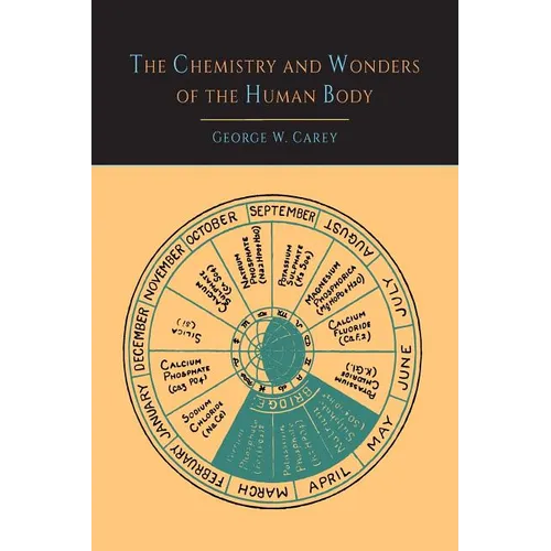 The Chemistry and Wonders of the Human Body - Paperback