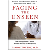 Facing the Unseen: The Struggle to Center Mental Health in Medicine - Hardcover