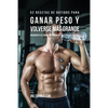 52 Recetas de Batidos Para Ganar Peso y Volverse Más Grande: ¡Incremente su Tamaño Naturalmente En 4 Semanas o Menos! - Paperback