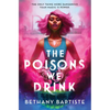 The Poisons We Drink - Hardcover