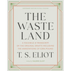The Waste Land: A Facsimile & Transcript of the Original Drafts Including the Annotations of Ezra Pound - Hardcover