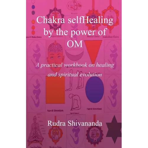 Chakra selfHealing by the Power of Om - Paperback