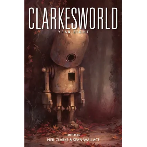 Clarkesworld: Year Eight - Paperback