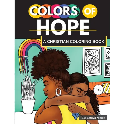 Colors of Hope: A Christian Coloring Book Inspirational Quotes Black Women, Brown Women - Paperback