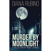 Murder By Moonlight: A Collection Of Short Stories - Hardcover