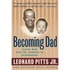 Becoming Dad: Black Men and the Journey to Fatherhood - Paperback
