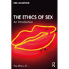 The Ethics of Sex: An Introduction - Paperback