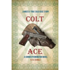 Colt Ace: A Mostly True Cold Case Story: A Conner Pennington Novel - Paperback