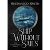 Ship Without Sails: Ship Without Sails - Hardcover