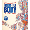 Stephen Biesty's Incredible Body Cross-Sections - Hardcover