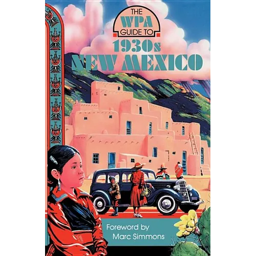 The WPA Guide to 1930s New Mexico - Paperback