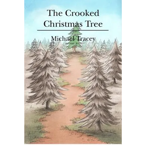 The Crooked Christmas Tree - Paperback