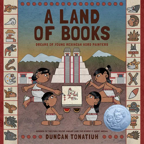 A Land of Books: Dreams of Young Mexihcah Word Painters - Hardcover