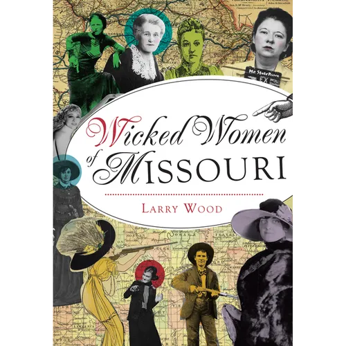 Wicked Women of Missouri - Paperback