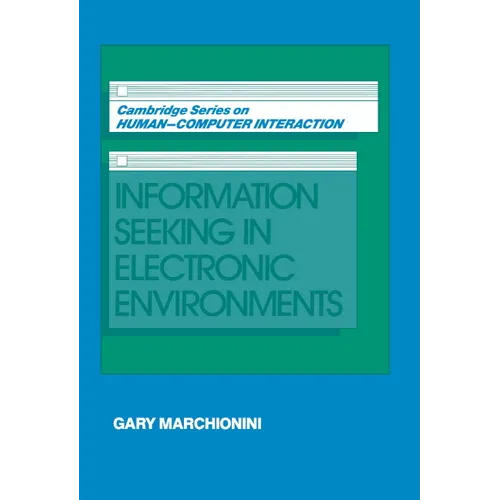 Information Seeking in Electronic Environments - Paperback