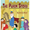 The Purim Story: The Story of Queen Esther and Mordechai the Righteous - Hardcover