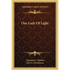 Our Lady Of Light - Paperback