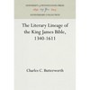 The Literary Lineage of the King James Bible, 1340-1611 - Hardcover