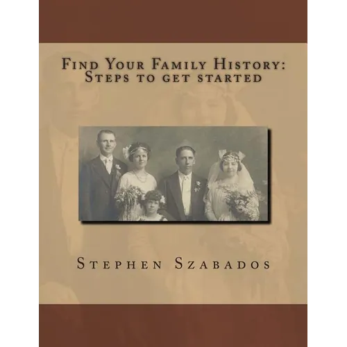 Find Your Family History Steps to get started - Paperback