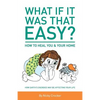 What if it was that EASY? How to heal YOU & your HOME: How Earth's energies may be affecting your life - Paperback