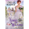 Always the Wallflower - Paperback