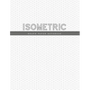 Isometric Graph Paper Notebook: 1/4 Inch Equilateral Triangle 3D Graph Paper Engineer Notebook Drafting Paper Isometric pad - Paperback