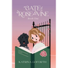 Gate of Rose and Vine: Book One - Paperback
