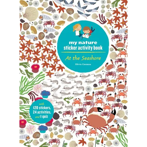 At the Seashore: My Nature Sticker Activity Book (Ages 5 and Up, with 120 Stickers, 24 Activities and 1 Quiz): My Nature Sticker Activity Book - Paperback
