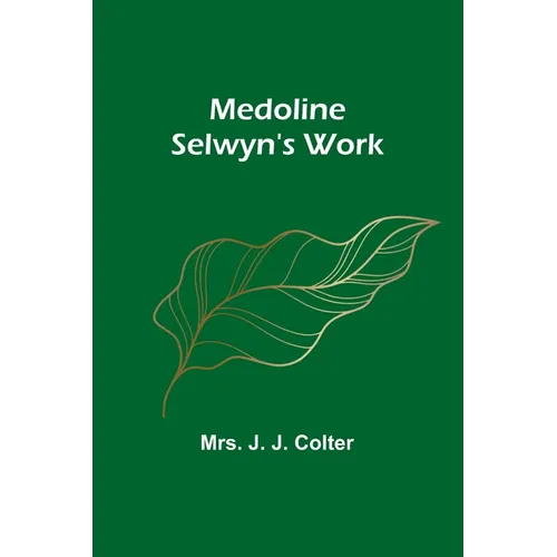 Medoline Selwyn's Work - Paperback