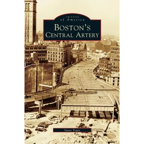 Boston's Central Artery - Hardcover