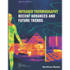 Infrared Thermography: Recent Advances And Future Trends - Paperback
