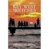 Key West Sketches: Writers at Mile Zero - Library Binding