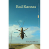 Bad Kansas: Stories - Paperback
