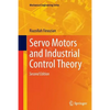 Servo Motors and Industrial Control Theory - Paperback