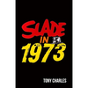 Slade in 1973 - Paperback
