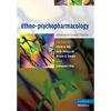 Ethno-Psychopharmacology: Advances in Current Practice. Edited by Chee H. Ng ... [Et Al.] - Paperback