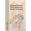The Zrakanrari: The Original Reiki System - Paperback